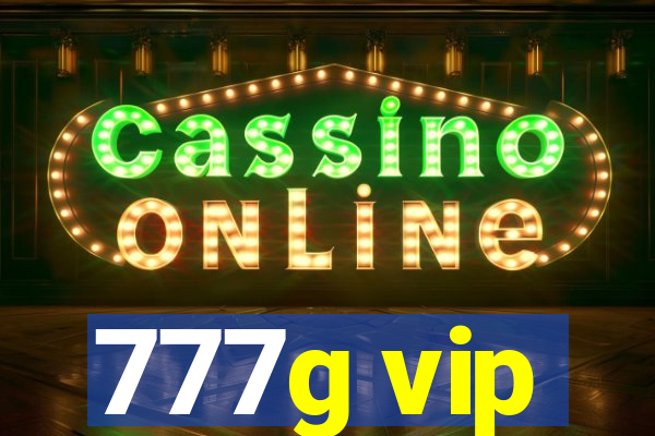 777g vip